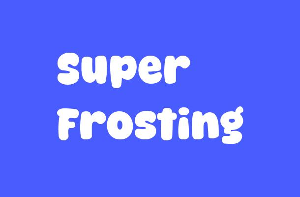 Super Frosting Font Font
