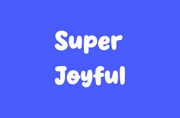 Super Joyful Font