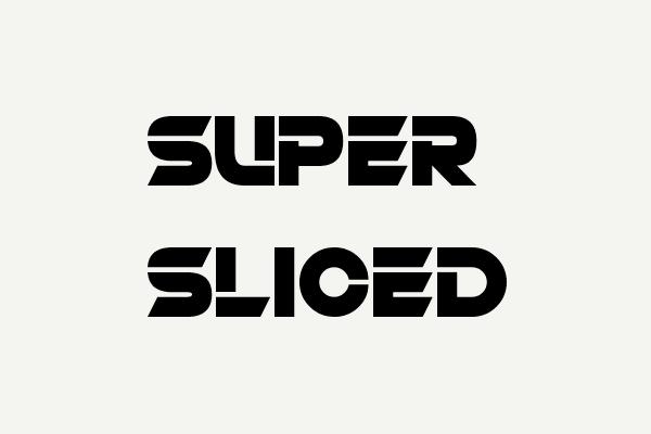 Super Sliced Font