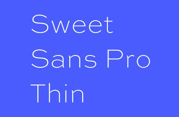 Sweet Sans Pro Thin Font