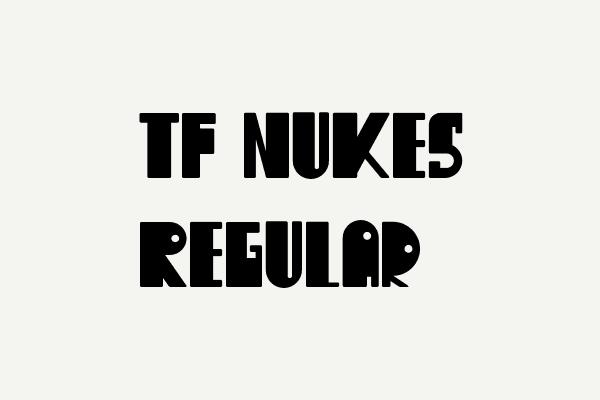 TF Nukes Regular Font