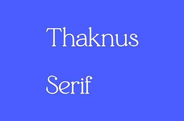 Thaknus Serif Font
