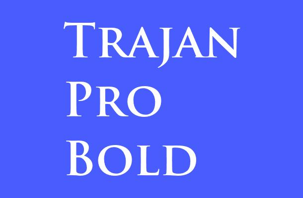 Trajan Pro Bold Font