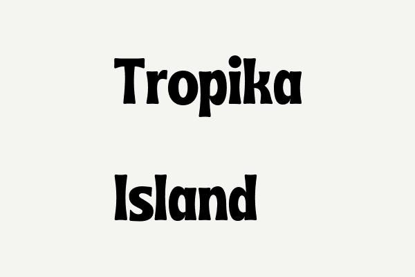 Tropika Island Font