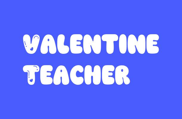 Valentine Teacher Font