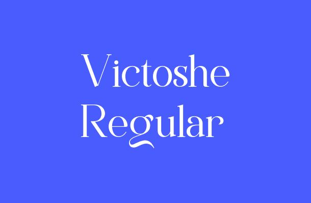 Victoshe Regular Font