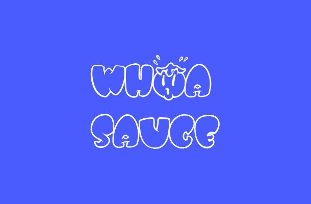 WHOA SAUCE Font