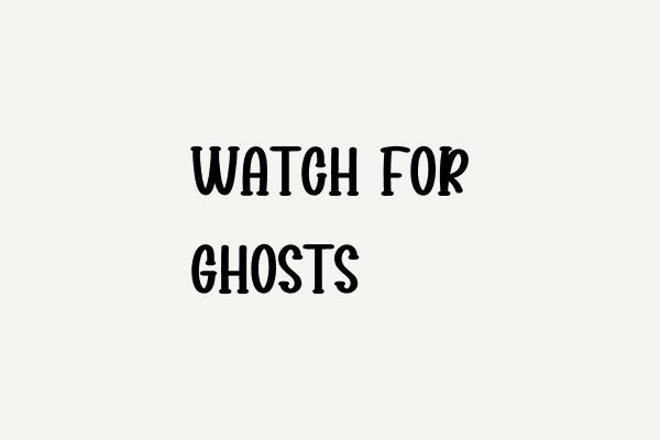 Watch For Ghosts Font