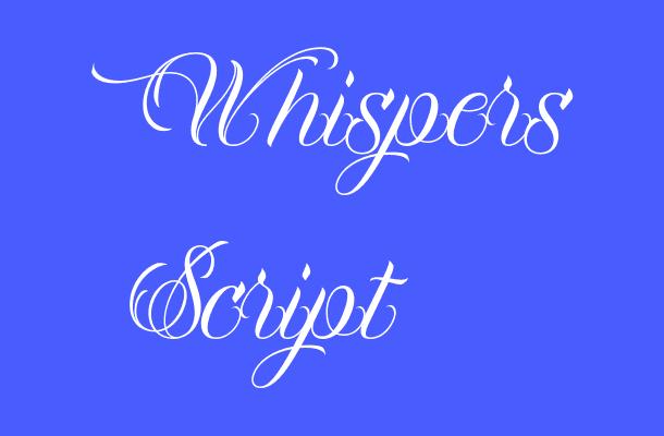 Whispers Script Font