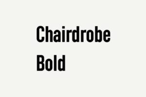 Chairdrobe Bold Font Free Download Now
