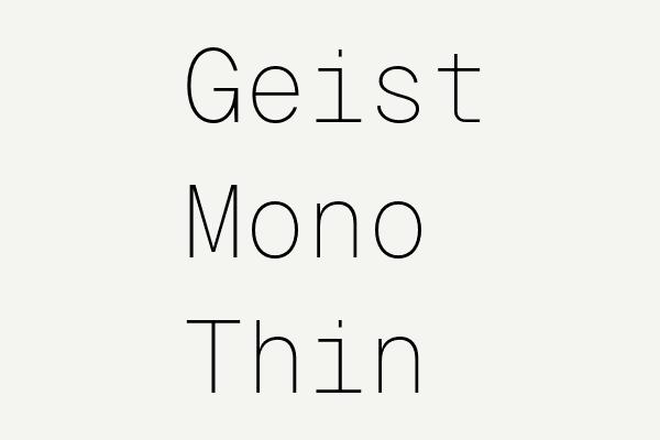 Geist Mono Thin Font