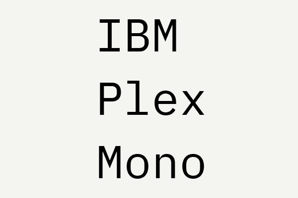 IBM Plex Mono Font
