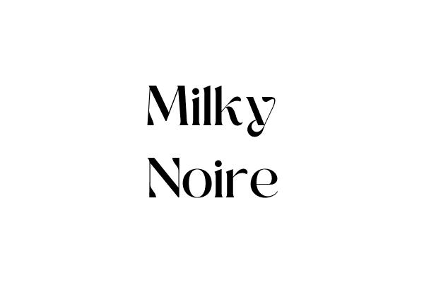 Milky Noire Font