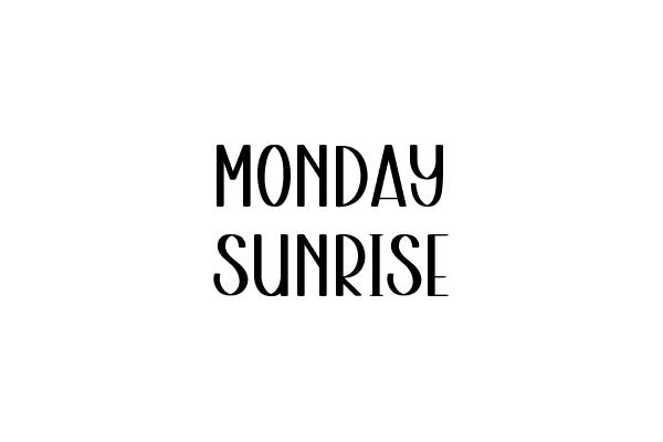 Monday Sunrise Font