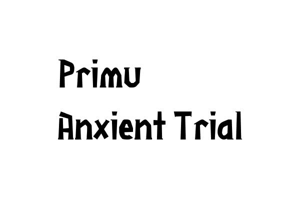 Primu Anxient Trial Font