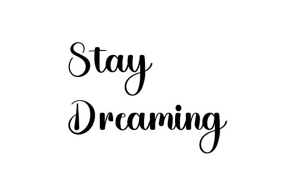 Stay Dreaming Font